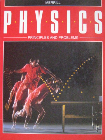 (image for) Merrill Physics Principles & Problems (H) by Zitzewitz, Neff,