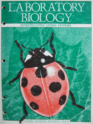 (image for) Laboratory Biology Investigating Living Systems (P) by Kaskel,