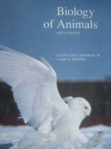 (image for) Biology of Animals 6th Edition (H) by Hickman, Jr. & Roberts