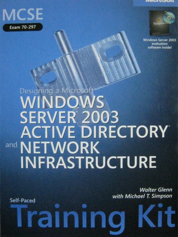 MCSE Exam 70-297 Self-Paced Training Kit (H) by Glenn & Simpson (image for) MCSE Exam 70-297 Self-Paced Training Kit (H) by Glenn & Simpson
