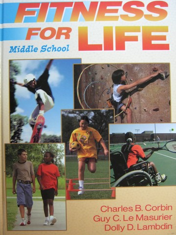 Fitness for Life Middle School (H) by Corbin, Le Masurier, (image for) Fitness for Life Middle School (H) by Corbin, Le Masurier,