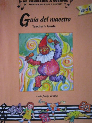 (image for) De canciones a cuentos Level B Guia del maestro (TE)(P)