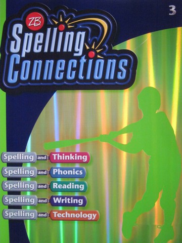 (image for) Spelling Connections 3 (P) by J Richard Gentry