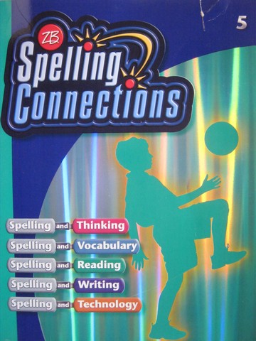 (image for) Spelling Connections 5 (P) by J Richard Gentry