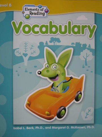 (image for) Elements of Reading B Vocabulary (P) by Isabel L Beck & Margaret G McKeown