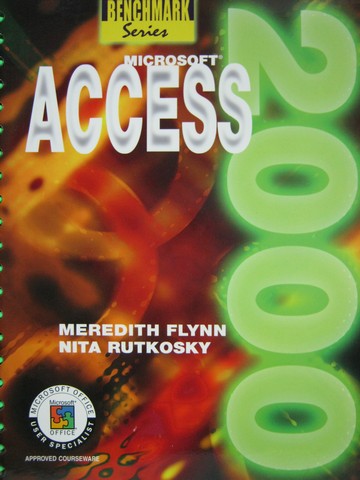 (image for) Microsoft Access 2000 (Spiral) by Meredith Flynn & Nita Rutkosky