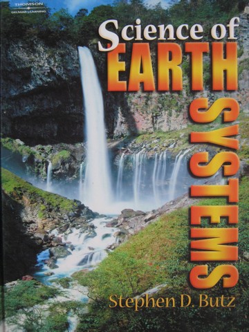 (image for) Science of Earth Systems (H) by Stephen D Butz