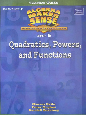 (image for) Algebra Makes Sense 6 Quadratics Powers & Functions (TE)(P)