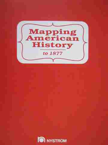 Mapping American History to 1877 Teacher's Resource (TE)(Binder)