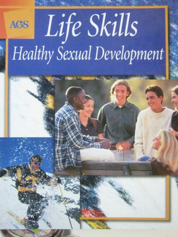 (image for) AGS Life Skills Healthy Sexual Development (P) by James Neutens