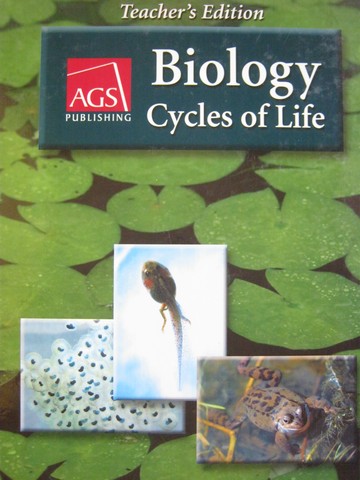 (image for) AGS Biology Cycles of Life TE (TE)(H) by Parke & Enderle - Click Image to Close