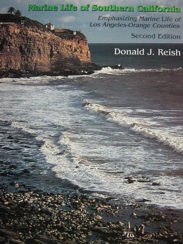 (image for) Marine Life of Southern California 2nd Edition (P) by Reish