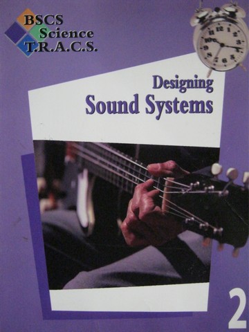(image for) BSCS Science TRACS 2 Designing Sound Systems (P)