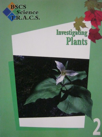 (image for) BSCS Science TRACS 2 Investigating Plants (P)