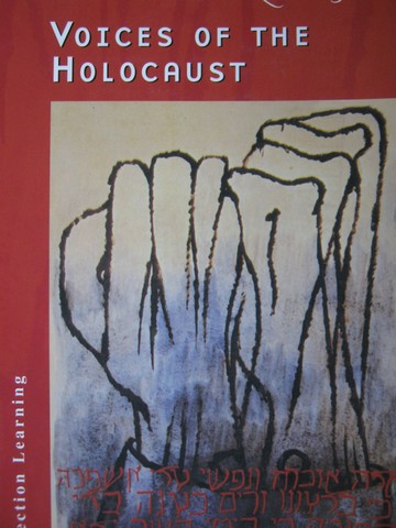(image for) Literature & Thought Voices of the Holocaust (P) by Schumacher