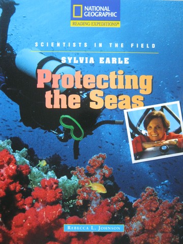 (image for) Reading Expeditions Sylvia Earle Protecting the Seas (P)