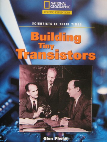 (image for) Reading Expeditions Building Tiny Transistors (P) by Glen Phelan