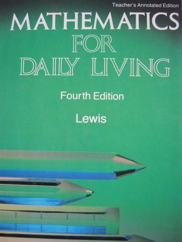 (image for) Mathematics for Daily Living 4th Edition TAE (TE)(H) by Lewis