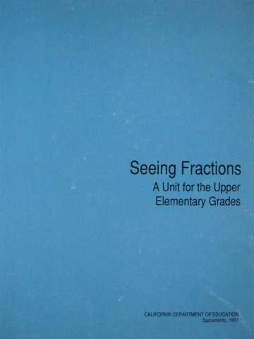(image for) Seeing Fractions A Unit for the Upper Elementary Grades (Spiral)