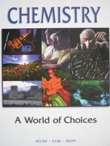 (image for) Chemistry A World of Choices (H) by Kelter, Carr, & Scott