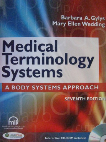 (image for) Medical Terminology Systems 7th Edition (P) by Gylys & Wedding