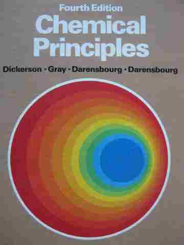(image for) Chemical Principles 4th Edition (H) by Dickerson, Gray,
