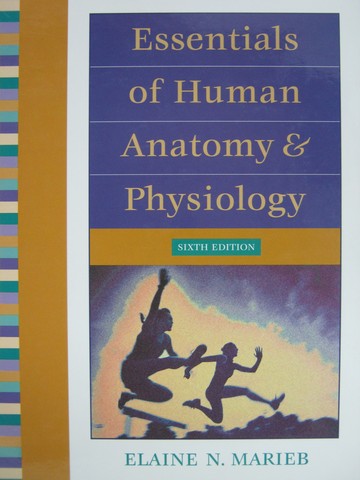 (image for) Essentials of Human Anatomy & Physiology 6th Edition (H)