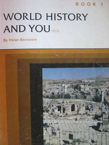 (image for) World History & You Book 1 (P) by Vivian Bernstein