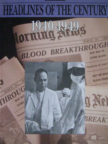 (image for) Headlines of the Century 1940-1949 (P) by Billings & Billings