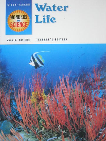 (image for) Wonders of Science Water Life TE (TE)(P) by Joan S Gottlieb