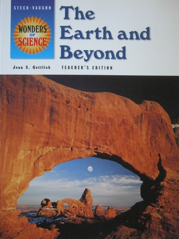 (image for) Wonders of Science The Earth & Beyond TE (TE)(P) by Gottlieb