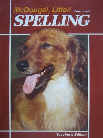 (image for) McDougal Littell Spelling Brown Level TE (TE)(Spiral) by Bohen,