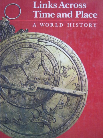(image for) Links Across Time & Place A World History (H) by Dunn, Davison,