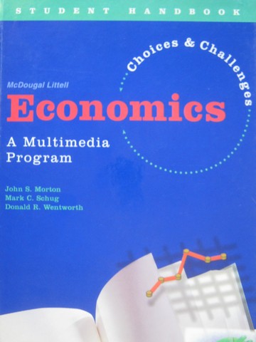 (image for) Economics A Multimedia Program Student Handbook (H) by Morton,