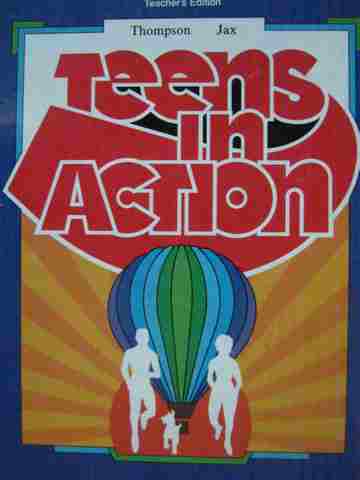 (image for) Teens in Action TE (TE)(H) by Patricia Thompson & Judy Jax