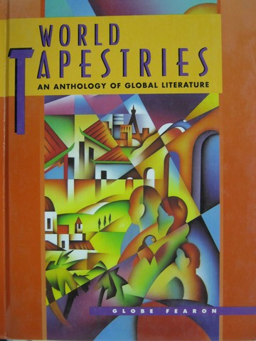 (image for) World Tapestries An Anthology of Global Literature (H) by Jolin,