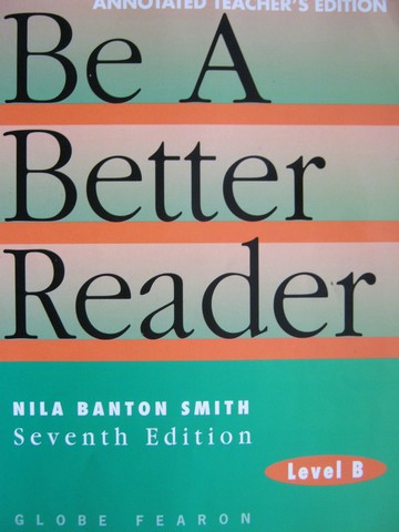 (image for) Be a Better Reader Level B 7th Edition ATE (TE)(P) by Smith