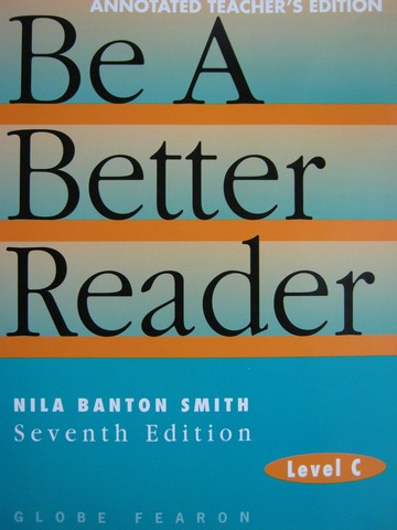 (image for) Be a Better Reader Level C 7th Edition ATE (TE)(P) by Nila Smith