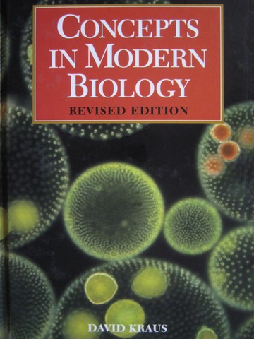 (image for) Concepts in Modern Biology Revised Edition (H) by David Kraus