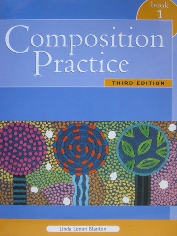 (image for) Composition Practice 3rd Edition Book 1 (P) by Linda Blanton