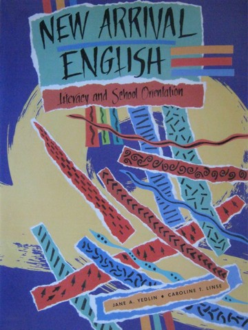 (image for) New Arrival English Literacy & School Orientation (P) by Yedlin