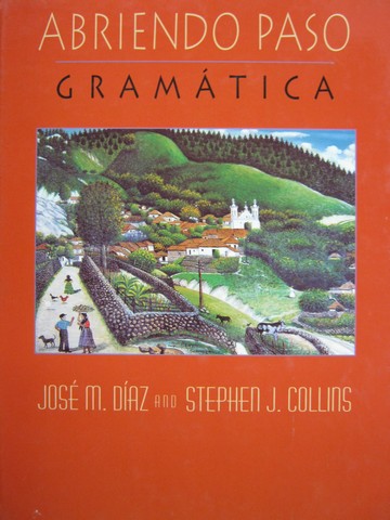 (image for) Abriendo Paso Gramatica (H) by Jose M Diaz & Stephen J Collins