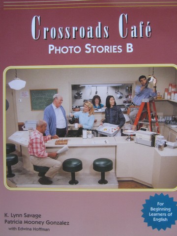 (image for) Crossroads Cafe Photo Stories B (P) by Savage, Gonzalez,