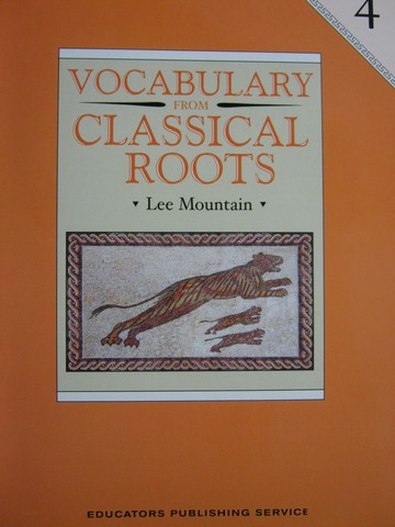 (image for) Vocabulary from Classical Roots 4 (P) by Lee Mountain