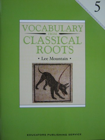 (image for) Vocabulary from Classical Roots 5 (P) by Lee Mountain