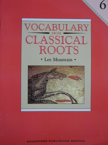 (image for) Vocabulary from Classical Roots 6 (P) by Lee Mountain