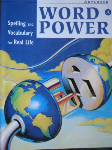 (image for) Word Power Spelling & Vocabulary for Real Life Advanced A (P)