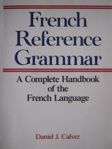 (image for) French Reference Grammar (P) by Daniel J Calvez