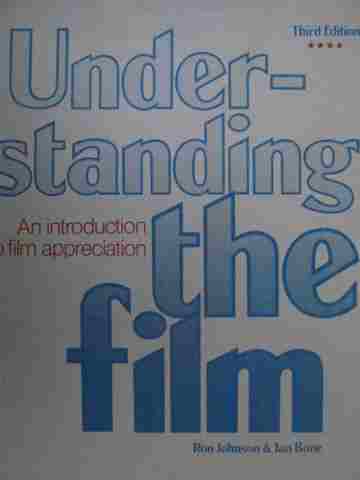 (image for) Understanding the Film 3rd Edition (P) by Ron Johnson & Jan Bone