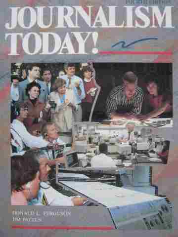 (image for) Journalism Today! 4th Edition (H) by Ferguson & Patten
